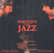 Philippe Walter, Pascal Pouget&nbsp;-&nbsp;Baroque going Jazz