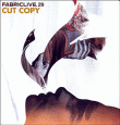 Cut Copy&nbsp;-&nbsp;Fabriclive 29