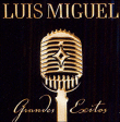 Luis Miguel&nbsp;-&nbsp;Greatest hits
