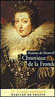 Chronique de la fronde&nbsp;-&nbsp;Motteville De Mme