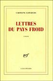 Lettres du pays froid&nbsp;-&nbsp;Caroline Lamarche