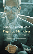 Pages de mémoire, entretiens avec Ragaa Naqqash&nbsp;-&nbsp;Naguib Mahfouz