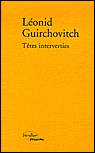 Têtes interverties&nbsp;-&nbsp;Leonid Guirchovitch