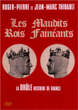 Mémoire de la télévision&nbsp;-&nbsp;Les Maudits rois fainéants, la drôle histoire de France