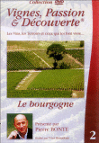 Les Vignes, passion et découverte&nbsp;-&nbsp;Documentaire