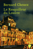 Le resquilleur du Louvre&nbsp;-&nbsp;Bernard Chenez