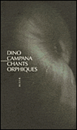 Chants orphiques&nbsp;-&nbsp;Dino Campana
