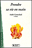 Prendre sa vie en main