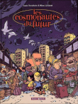 Les cosmonautes du futur, T1&nbsp;-&nbsp;Manu Larcenet, Lewis Trondheim