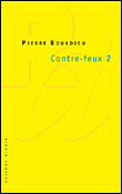 Contre-feux&nbsp;-&nbsp;Pierre Bourdieu