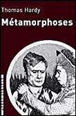 Métamorphose&nbsp;-&nbsp;Thomas Hardy