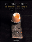 Cuisine brute&nbsp;-&nbsp;Nicolas Le Bec, Jérôme Dumoulin