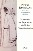 Les propos sur la peinture du moine Citrouille-Amère&nbsp;-&nbsp;Shitao, Pierre Ryckmans