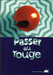 Passer au rouge&nbsp;-&nbsp;Hélène Vignal