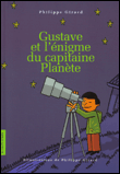 Gustave et l'énigme du Capitaine Planete&nbsp;-&nbsp;Philippe Girard