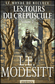 Le monde de Recluce, T5 2ème partie&nbsp;-&nbsp;L.E. Modesitt