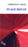 Nuage rouge&nbsp;-&nbsp;Christian Gailly