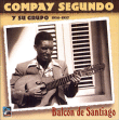 Compay Segundo&nbsp;-&nbsp;Balcon de Santiago