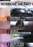Patrimoine sur rails&nbsp;-&nbsp;Volume 4 : Chemins de fer de Provence - Mont-Blanc express - La Puisaye
