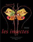 Regard sur les insectes&nbsp;-&nbsp;Patrice Leraut, Gilles Mermet