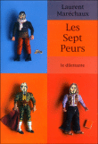 Les sept peurs