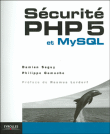 Sécurité PHP 5 et MySQL&nbsp;-&nbsp;Philippe Gamache, Damien Seguy