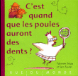C'est quand que les poules auront des dents&nbsp;-&nbsp;Fabienne Séguy, Yann Fastier