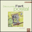 Découvrez l'art postal&nbsp;-&nbsp;Karine Brosse