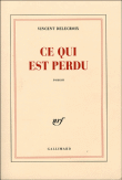 Ce qui est perdu&nbsp;-&nbsp;Vincent Delecroix