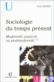 Sociologie du temps présent&nbsp;-&nbsp;Yves Bonny