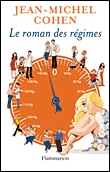 Le roman des régimes&nbsp;-&nbsp;Jean-Michel Cohen