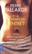 Et si ça venait du ventre ?