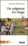 Un seigneur en otage&nbsp;-&nbsp;L. Bourgeois