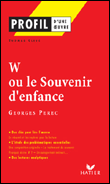 W ou les souvenir d'enfance de Georges Perec&nbsp;-&nbsp;Collectif