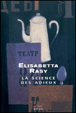 La science des adieux&nbsp;-&nbsp;Elisabetta Rasy