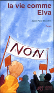 La vie comme Elva&nbsp;-&nbsp;Jean-Paul Nozière