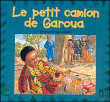 La petite camion de Garoua