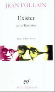 Exister&nbsp;-&nbsp;Jean Follain, Henri Thomas