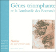 Gênes triomphante et la Lombardie des Borromées&nbsp;-&nbsp;Collectif