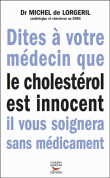 Cholestérol, 50 ans de mensonges