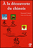 A la découverte du chinois&nbsp;-&nbsp;E. Cornet