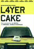 Layer Cake&nbsp;-&nbsp;Matthew Vaughn