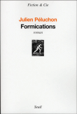 Formications&nbsp;-&nbsp;Julien Peluchon