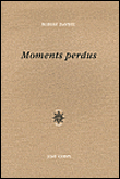 Moments perdus&nbsp;-&nbsp;Robert Davreu