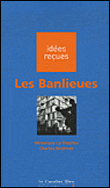 Les banlieues&nbsp;-&nbsp;Charles Rojzman, Véronique Le Goaziou