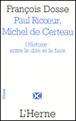 Paul Ricoeur, Michel de Certeau et l'Histoire