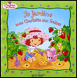 Le livre de jardinage de Charlotte aux fraises