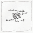 Mademoiselle Sane&nbsp;-&nbsp;La petite boîte en fer