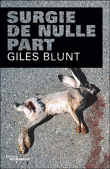 Surgie de nulle part&nbsp;-&nbsp;Giles Blunt