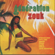 Zouk&nbsp;-&nbsp;Génération zouk